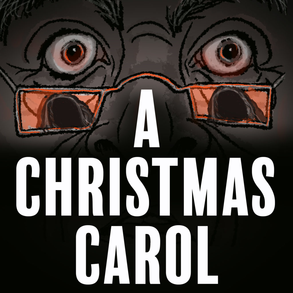 Cropped face that has two eyes and the bridge of a nose. Eyes are wide open and glasses sit on their nose. The reflection in the glasses is a spector. A Christmas Carol is written below the face.