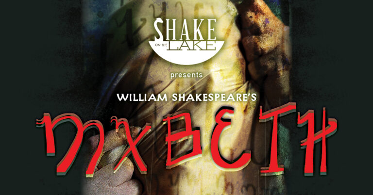 An image of a person behind a sheet with William Shakespeare's MXBETH on the top. The Shake on the Lake log, which includes the words Shake on the Lake with the S like a serpent is on the very top.