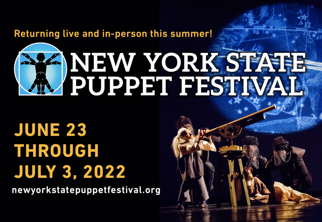 A puppet looks into a telescope with the New York State Puppet Festival on the top. Also includes June 23 through July 3 and www.newyorkstatepuppetfestival.com