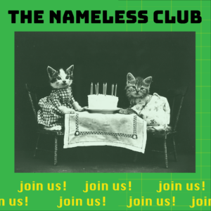 cats sitting at a table with a birthday cake with the title The Nameless Club and join us underneath